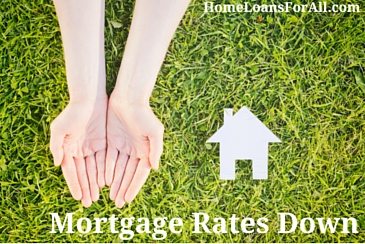 Mortgage Rates Down