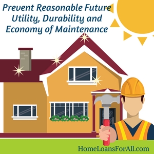 prevent reasonable future utility durability and economy of maintenance