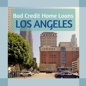 bad credit home loans los angeles