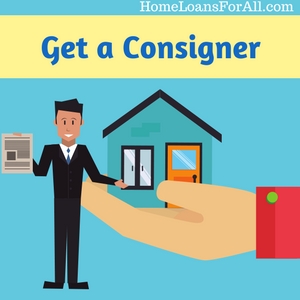 consigner for bad credit home loans