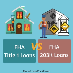 title 1 vs 203k loans