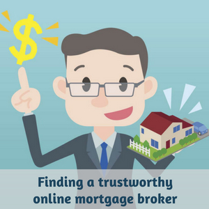 Finding a trustworthy online mortgage broker