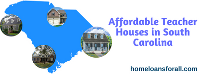 affordable teacher houses in south carolina