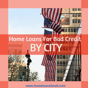 bad credit home loan by city