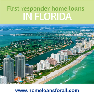 First responder home loans in Florida 2018