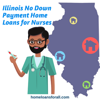 illinois no down payment home loans for nurses