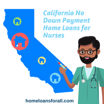 no down payment home loans for nurses in California