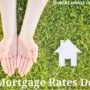 Mortgage Rates Down