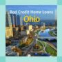 home loans for bad credit in ohio