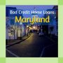 bad credit home loans maryland